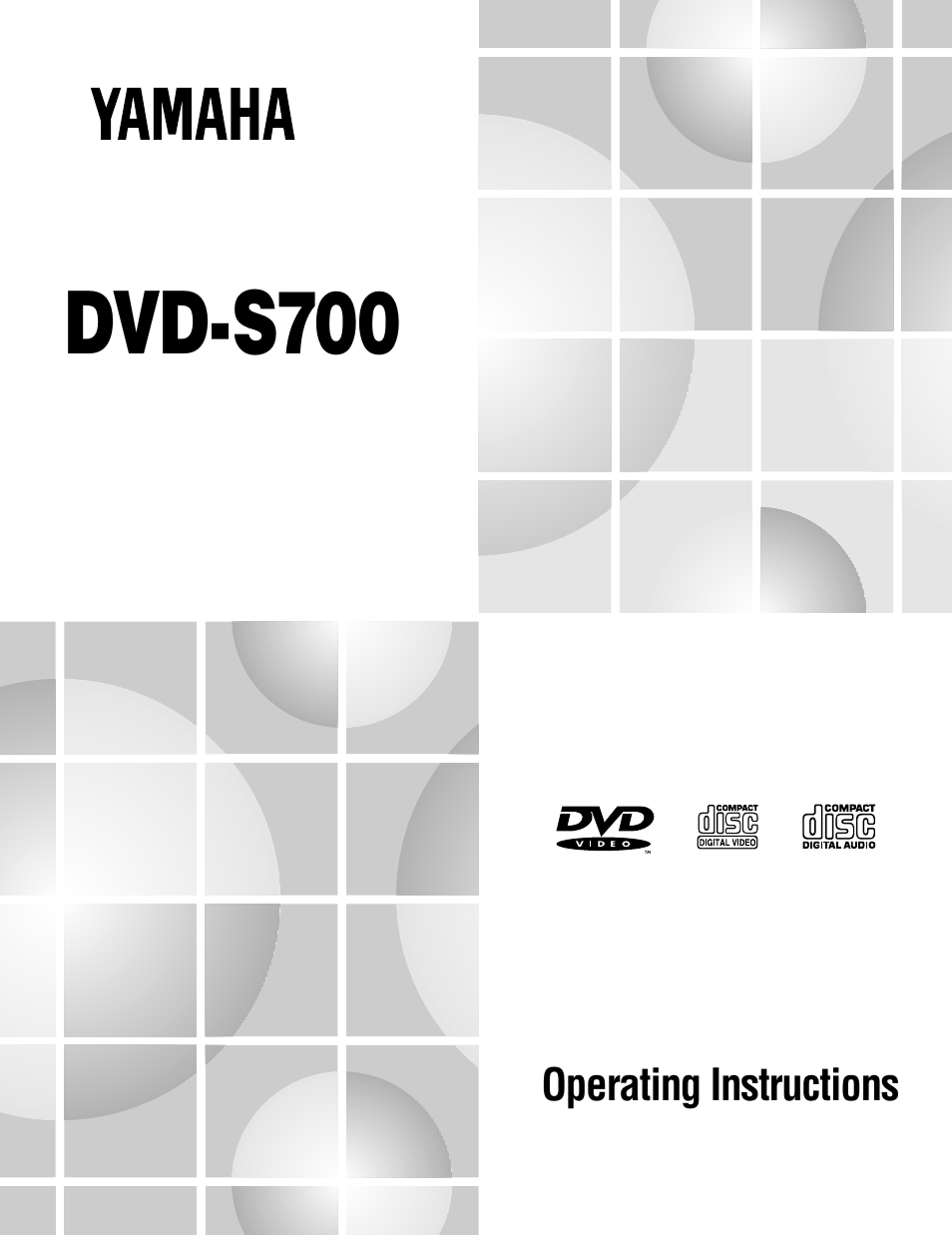 Yamaha DVD-S700 User Manual | 48 pages