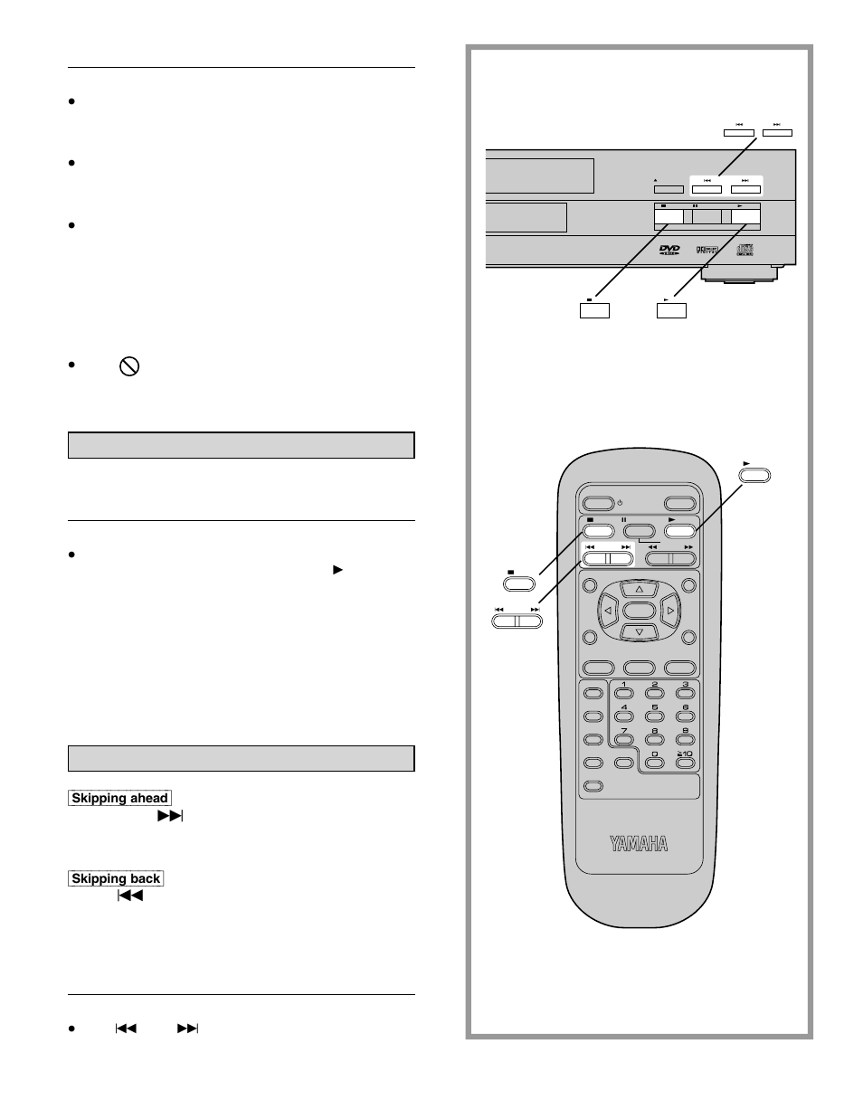 Stopping play, Skipping ahead or back, Basic play | Press stop, Skipping\ahead] press skip i during play, Skipping\back] press h skip during play | Yamaha DVD-S700 User Manual | Page 16 / 48