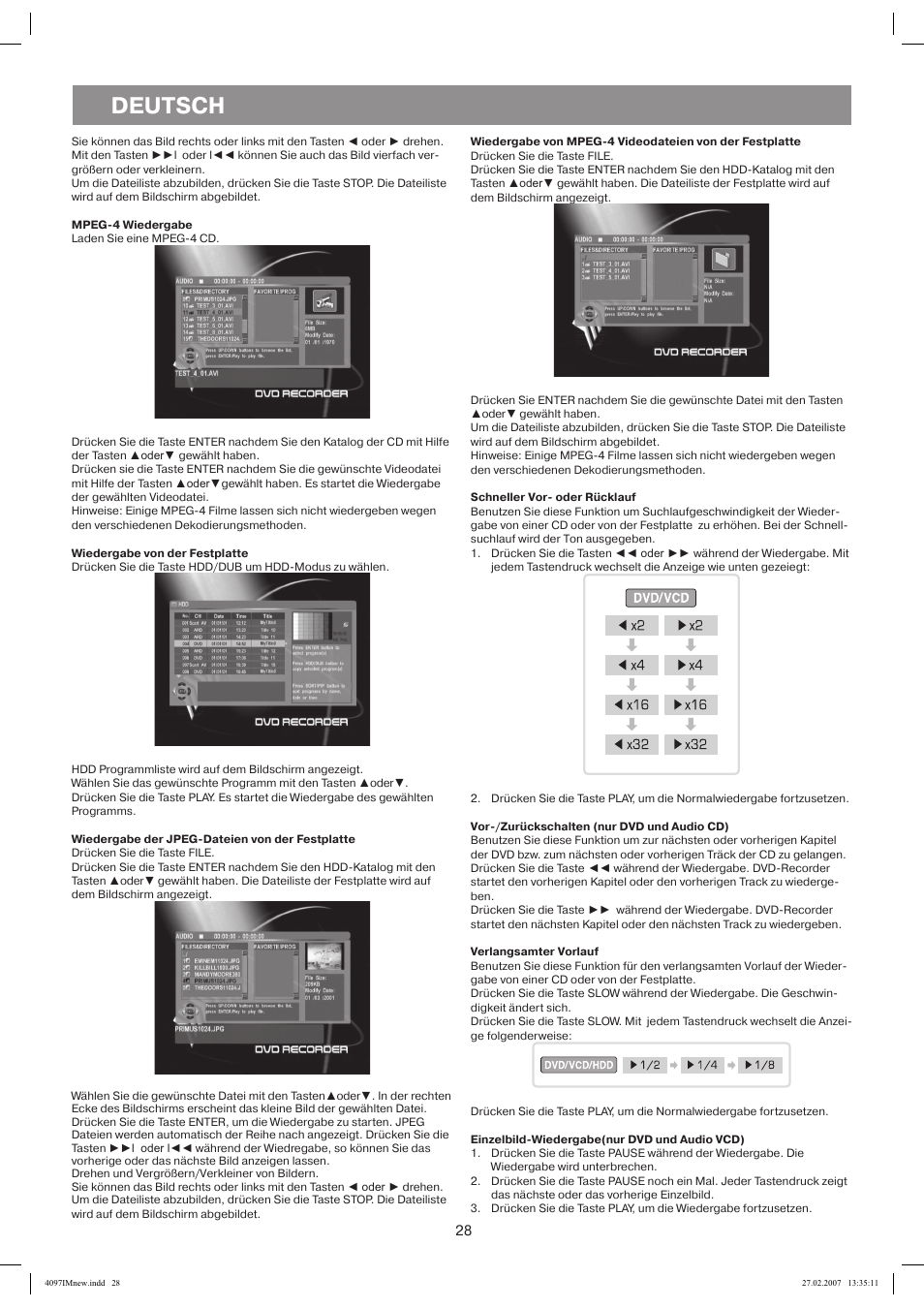 Mpeg-4 wiedergabe, Wiedergabe der jpeg-dateien von der festplatte, Schnellervor- oder rücklauf | Vor-/zurückschalten (nur dvd und audio cd), Verlangsamter vorlauf, Einzelbild-wiedergabe(nur dvd und audio vcd), Deutsch, X2 ► x2 4, X4 ► x4 | Vitek VT-4097 SR User Manual | Page 28 / 104