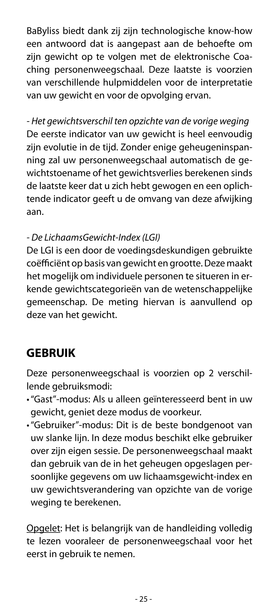 Gebruik | Babyliss SL33E PESE-PERSONNE ELECTRONIQUE COACHING User Manual | Page 25 / 78