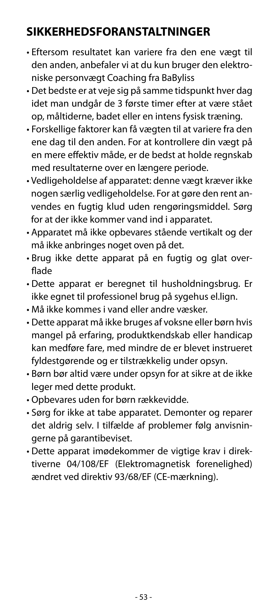 Sikkerhedsforanstaltninger | Babyliss SL33E PESE-PERSONNE ELECTRONIQUE COACHING User Manual | Page 53 / 78