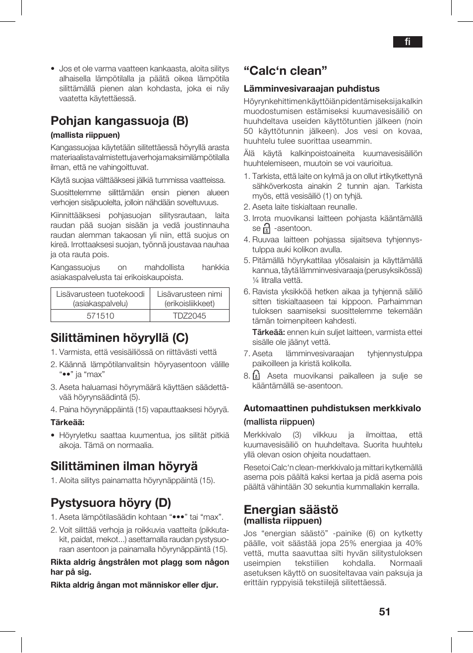 Pohjan kangassuoja (b), Silittäminen höyryllä (c), Silittäminen ilman höyryä | Pystysuora höyry (d), Calc‘n clean, Energian säästö | Bosch TDS 3530 User Manual | Page 51 / 114