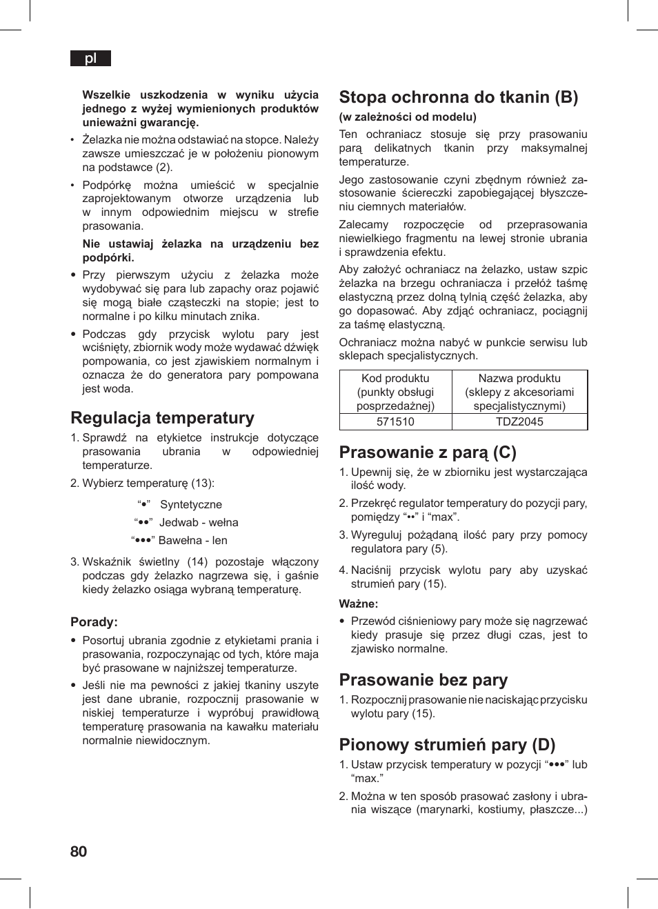 Regulacja temperatury, Stopa ochronna do tkanin (b), Prasowanie z parą (c) | Prasowanie bez pary, Pionowy strumień pary (d) | Bosch TDS 3530 User Manual | Page 80 / 114