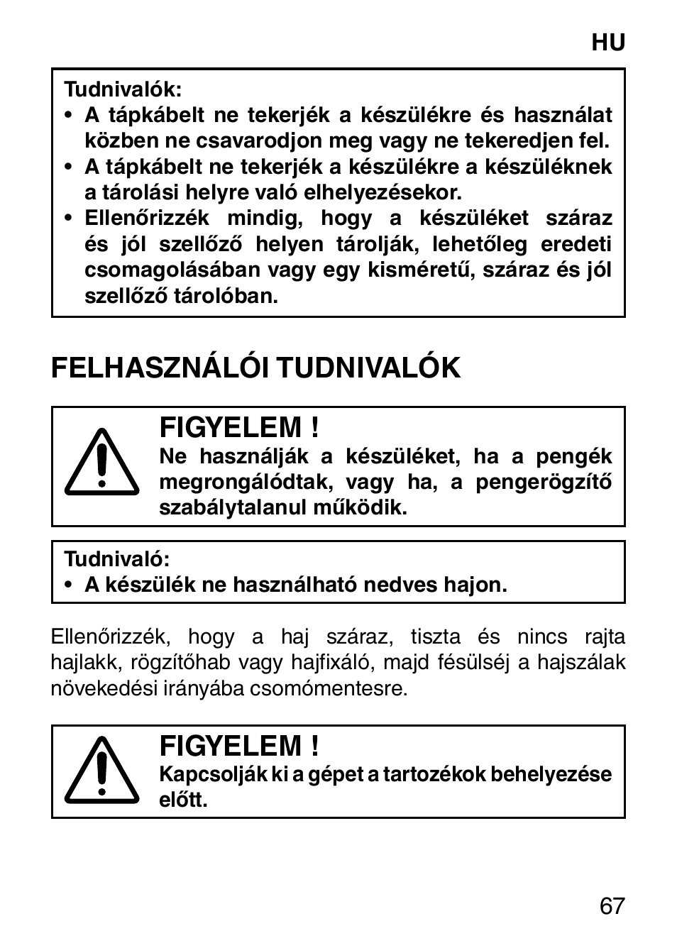 Felhasználói tudnivalók figyelem, Figyelem | Imetec HI MAN EXPERT HC7 200 User Manual | Page 74 / 128