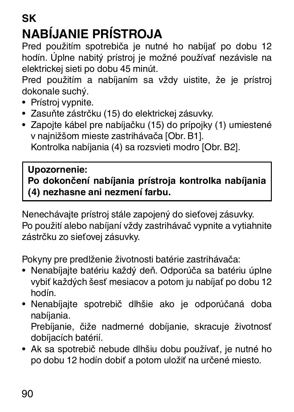 Nabíjanie prístroja | Imetec HI MAN EXPERT HC7 200 User Manual | Page 97 / 128