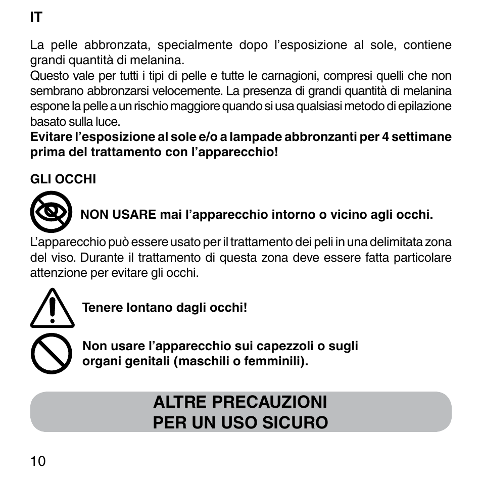Altre precauzioni per un uso sicuro | Imetec BELLISSIMA SENSEPIL LUX User Manual | Page 14 / 118
