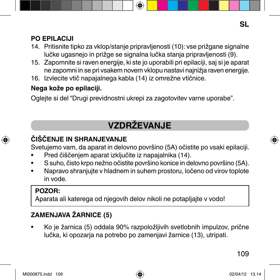Vzdrževanje | Imetec BELLISSIMA FLASH & GO DISPOSABLE LAMP User Manual | Page 115 / 146