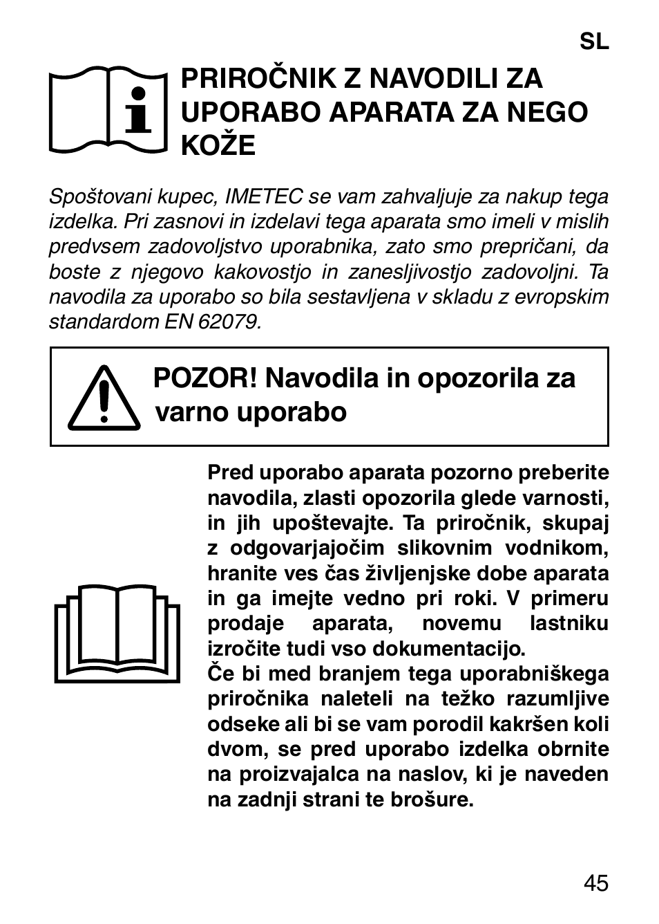 Pozor! navodila in opozorila za varno uporabo | Imetec BELLISSIMA FACE CLEANSING User Manual | Page 47 / 58
