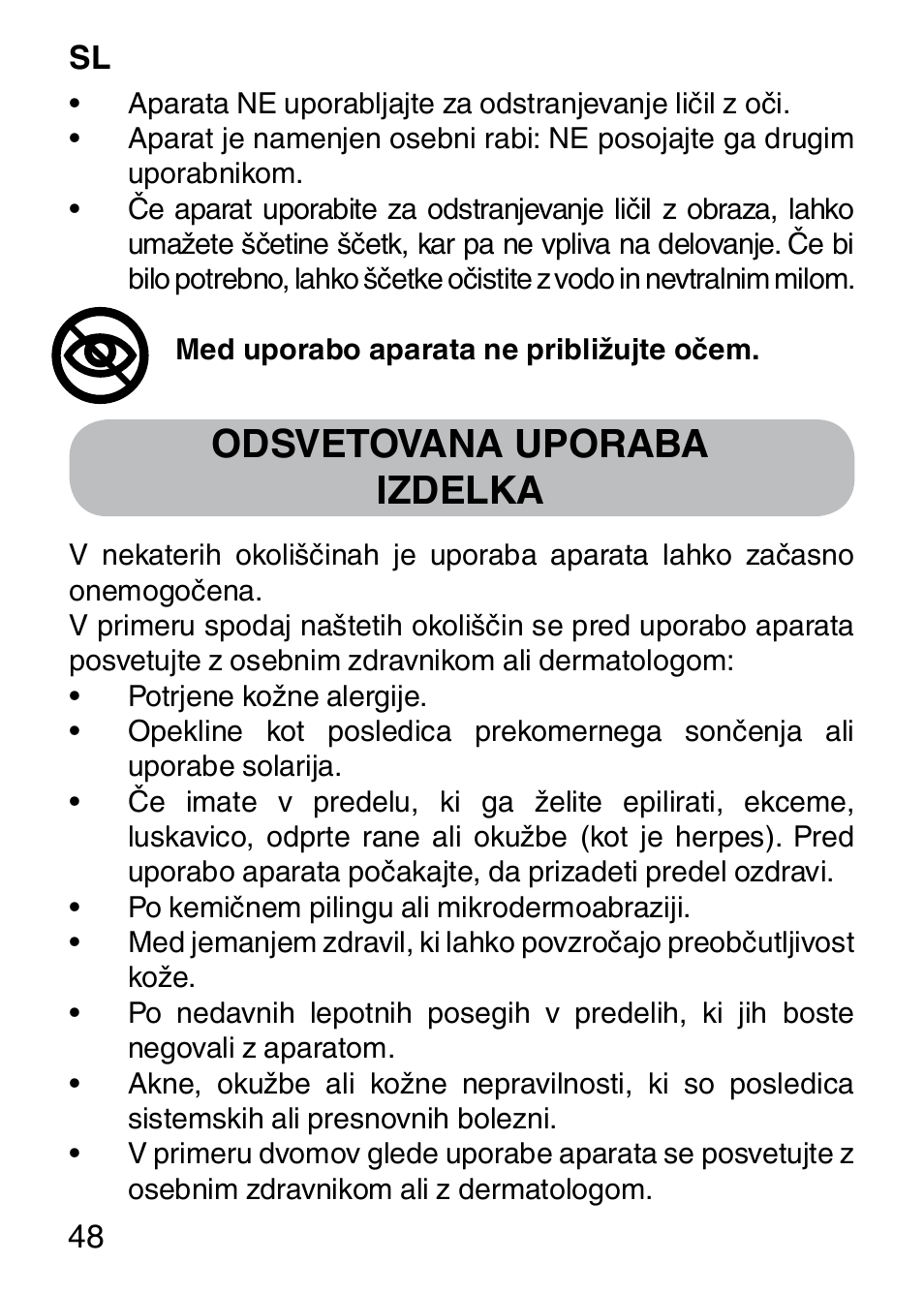 Odsvetovana uporaba izdelka | Imetec BELLISSIMA FACE CLEANSING User Manual | Page 50 / 58