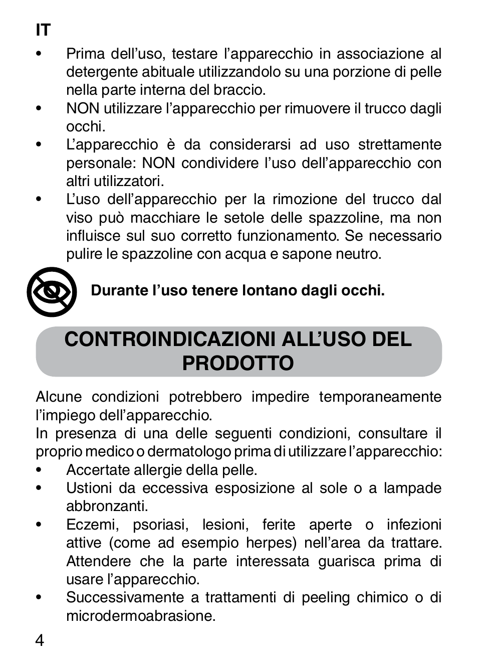 Controindicazioni all’uso del prodotto | Imetec BELLISSIMA FACE CLEANSING User Manual | Page 6 / 58