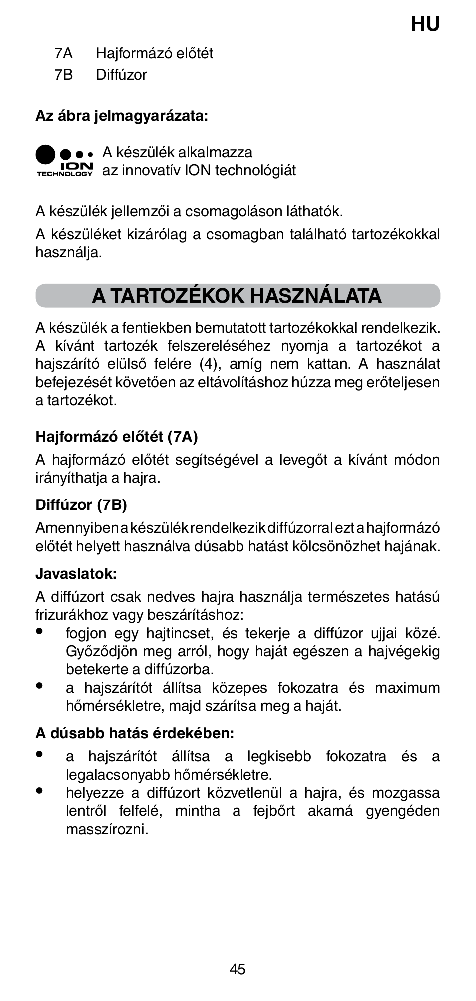 A tartozékok használata | Imetec BELLISSIMA PC5 2500 User Manual | Page 47 / 84