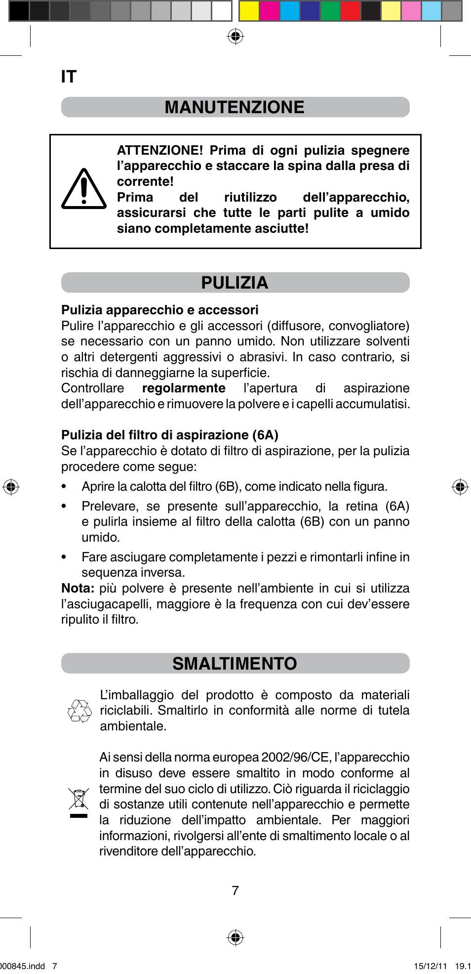 Manutenzione, Pulizia, Smaltimento | Imetec BELLISSIMA PROFESSIONAL P1 2500 User Manual | Page 10 / 76