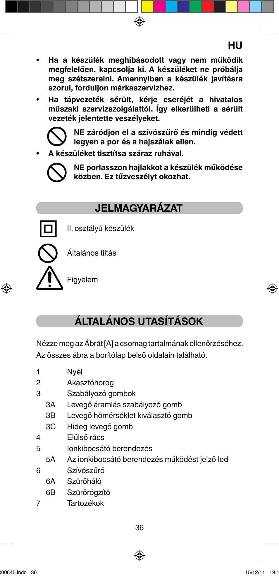 Jelmagyarázat, Általános utasítások | Imetec BELLISSIMA PROFESSIONAL P1 2500 User Manual | Page 39 / 76