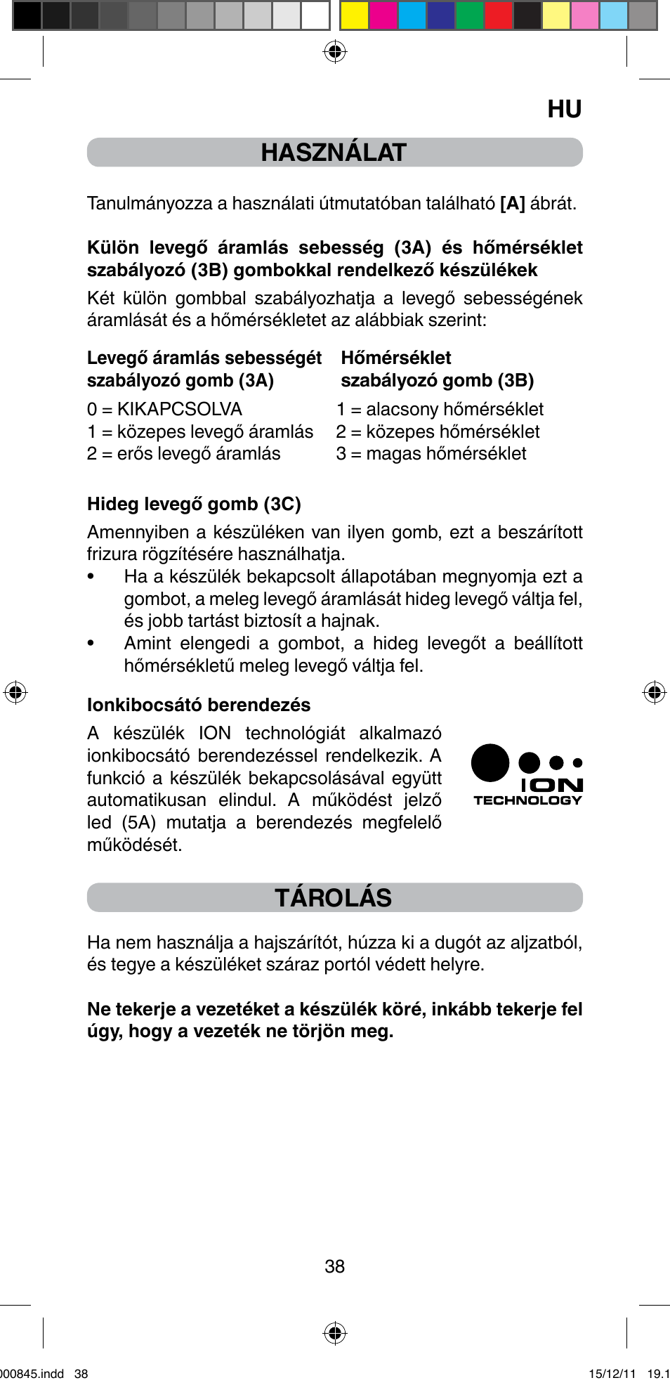 Használat, Tárolás | Imetec BELLISSIMA PROFESSIONAL P1 2500 User Manual | Page 41 / 76