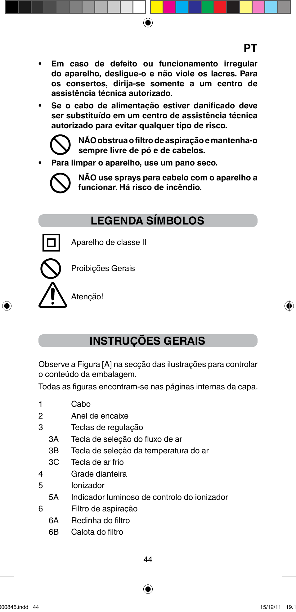 Legenda símbolos, Instruções gerais | Imetec BELLISSIMA PROFESSIONAL P1 2500 User Manual | Page 47 / 76