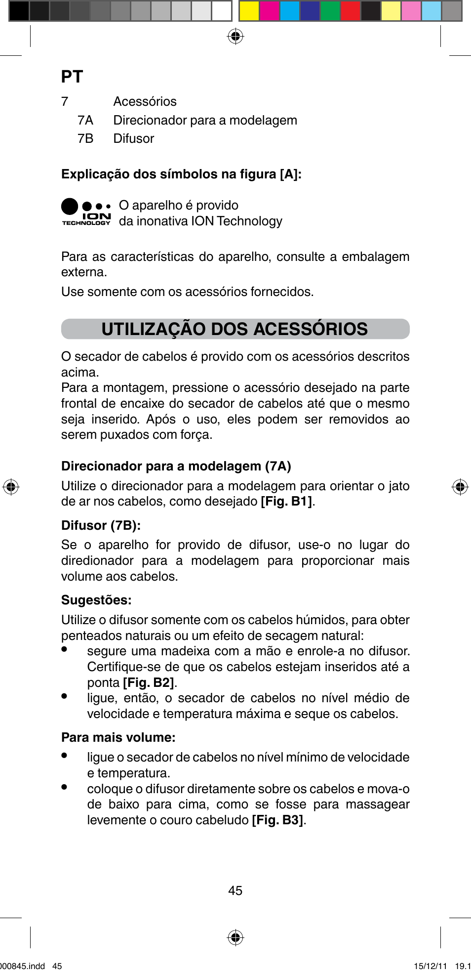 Utilização dos acessórios | Imetec BELLISSIMA PROFESSIONAL P1 2500 User Manual | Page 48 / 76