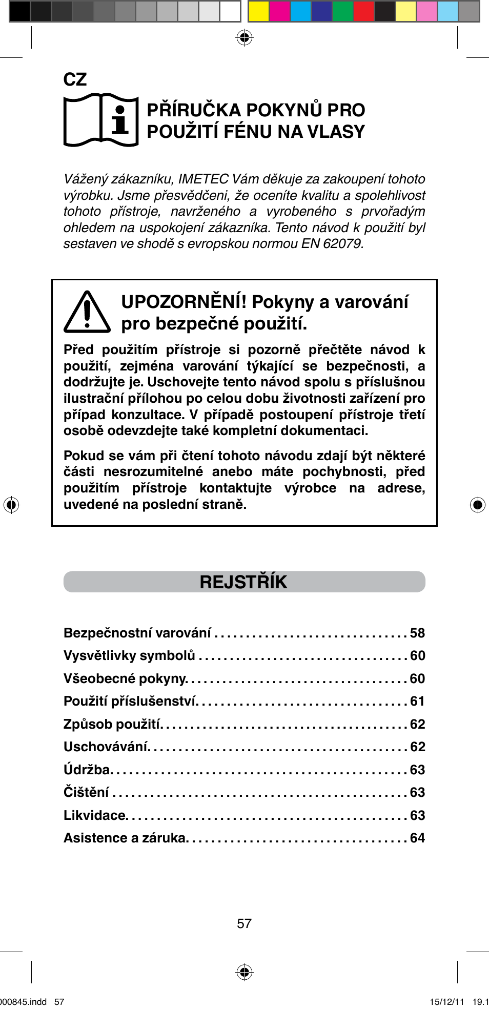 Příručka pokynů pro použití fénu na vlasy, Upozornění! pokyny a varování pro bezpečné použití, Rejstřík | Imetec BELLISSIMA PROFESSIONAL P1 2500 User Manual | Page 60 / 76