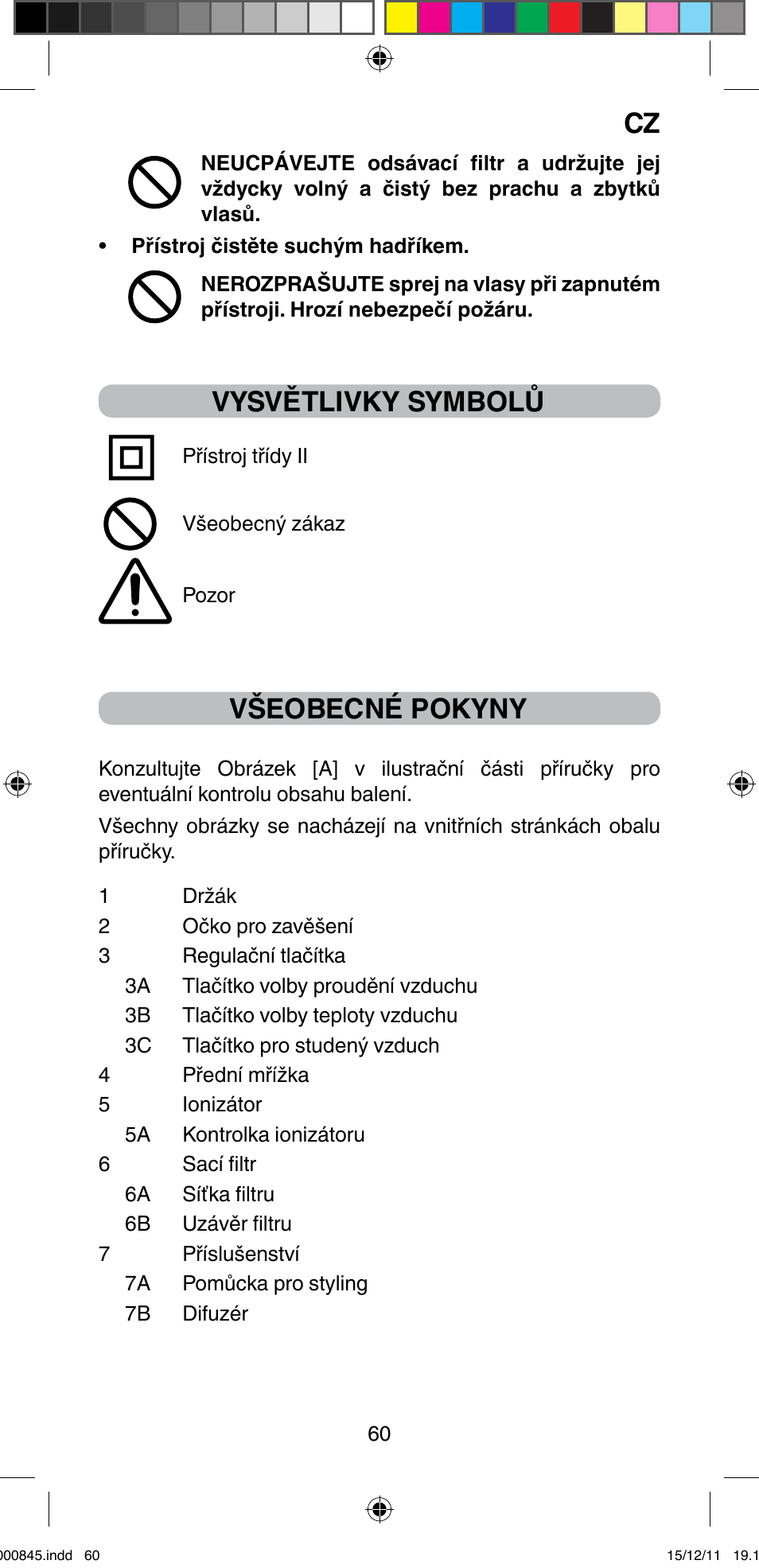 Vysvětlivky symbolů, Všeobecné pokyny | Imetec BELLISSIMA PROFESSIONAL P1 2500 User Manual | Page 63 / 76