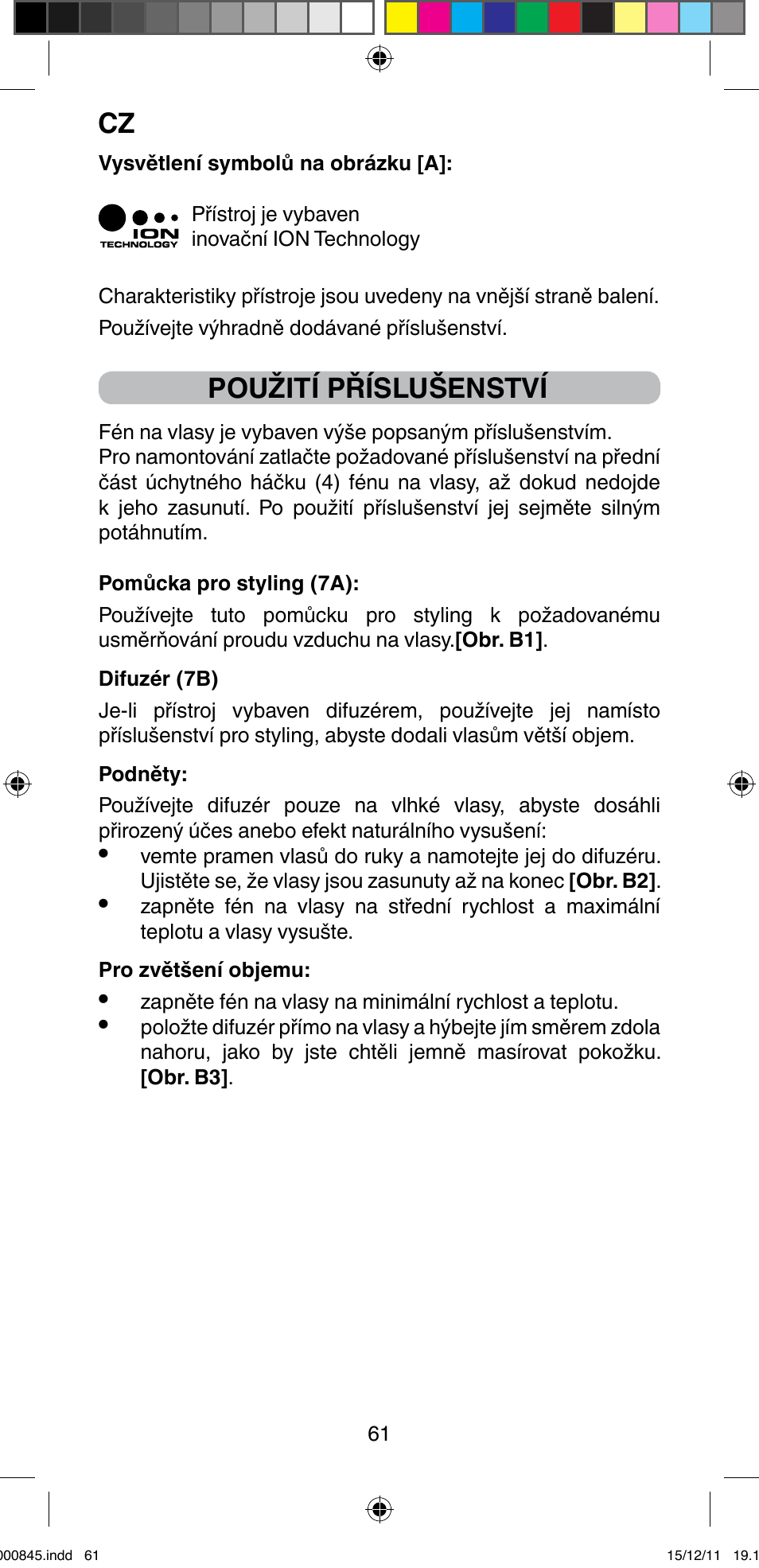 Použití příslušenství | Imetec BELLISSIMA PROFESSIONAL P1 2500 User Manual | Page 64 / 76