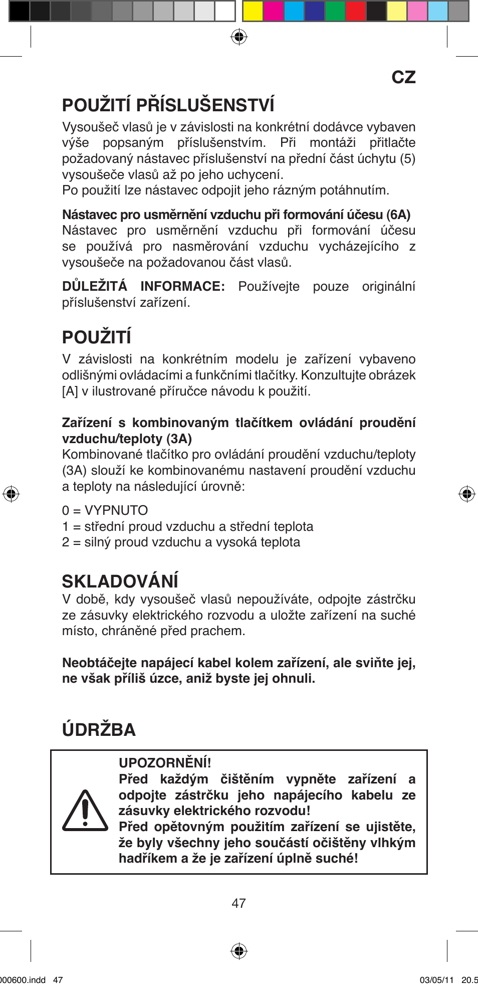 Použití příslušenství, Použití, Skladování | Údržba | Imetec BELLISSIMA C12 2000 User Manual | Page 49 / 57