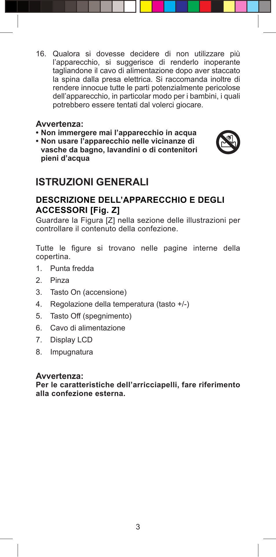 Istruzioni generali | Imetec BELLISSIMA PROFESSIONAL G10 900 User Manual | Page 6 / 57