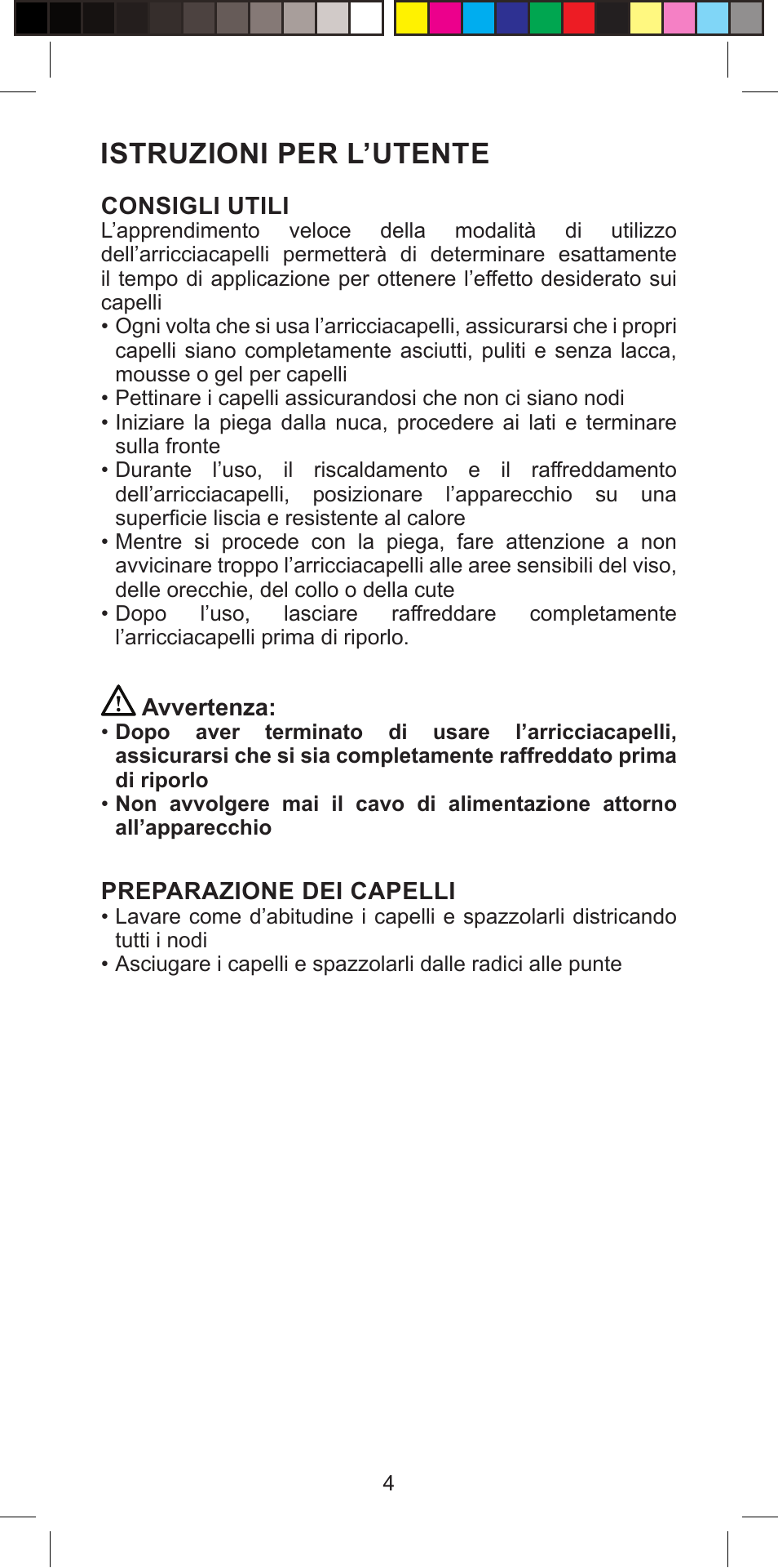 Istruzioni per l’utente | Imetec BELLISSIMA PROFESSIONAL G10 900 User Manual | Page 7 / 57