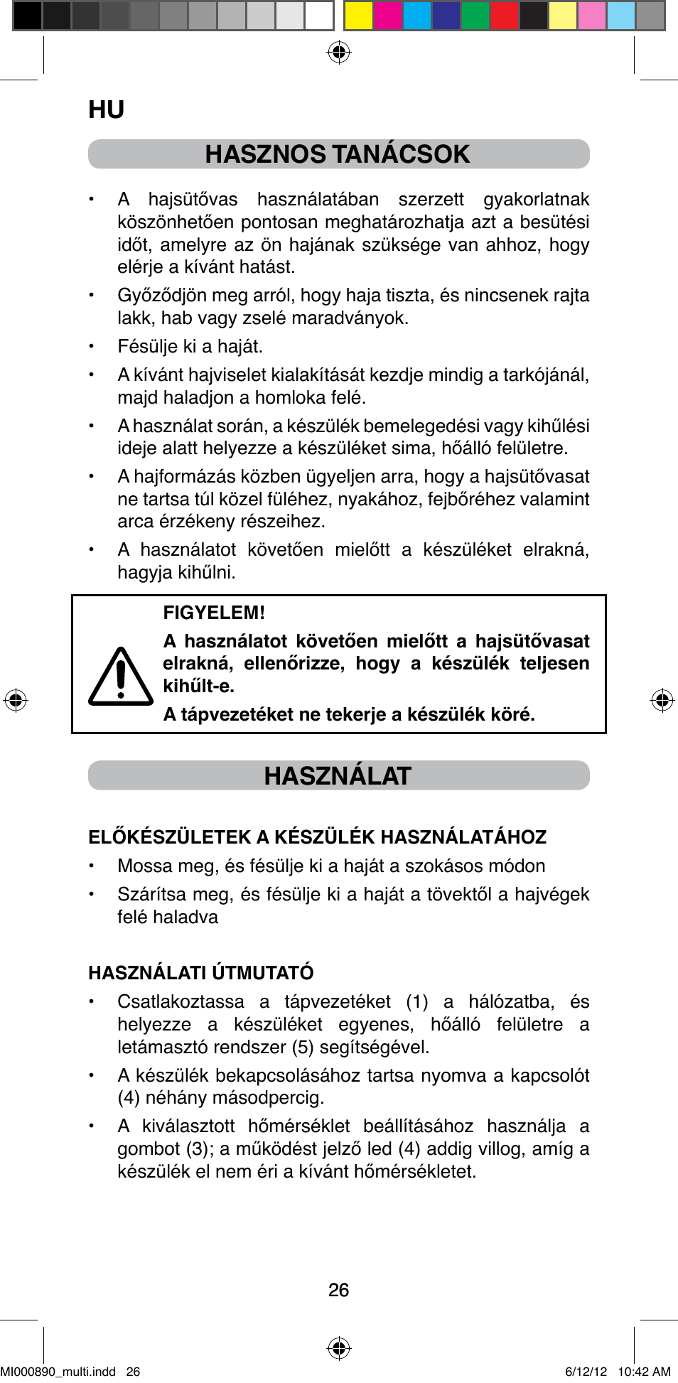 Hasznos tanácsok, Használat | Imetec BELLISSIMA G13 50 User Manual | Page 28 / 65
