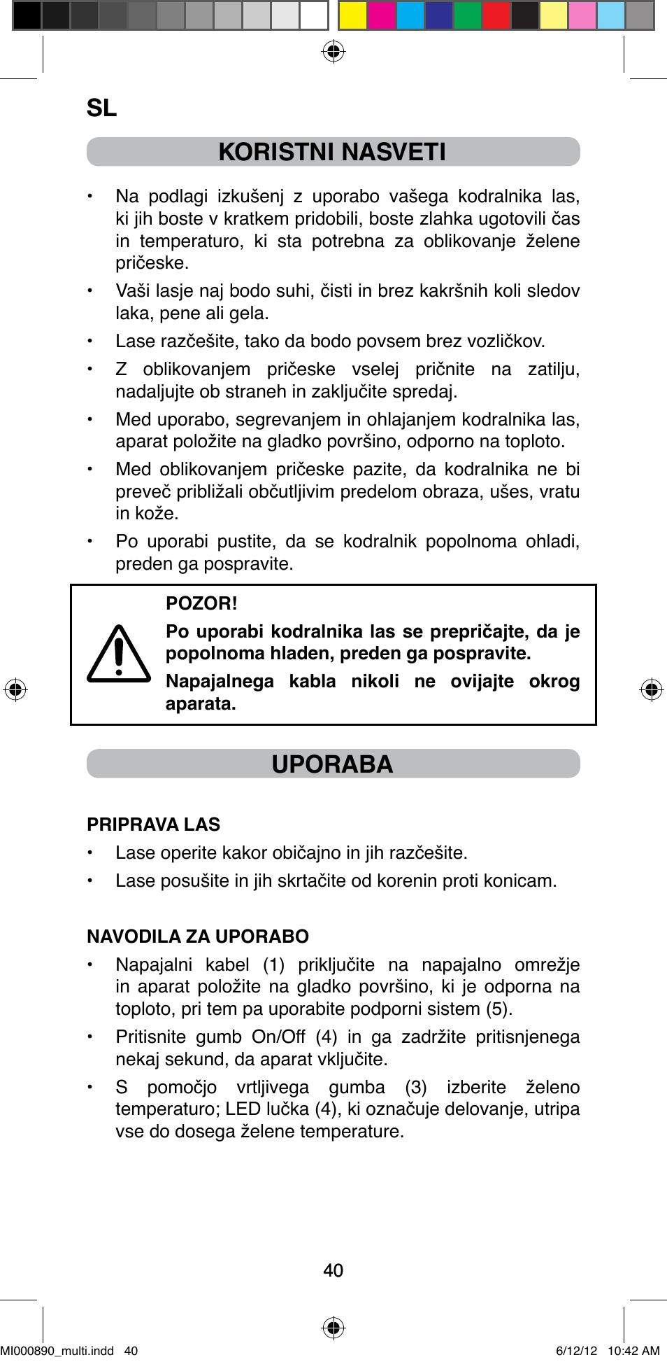 Koristni nasveti, Uporaba | Imetec BELLISSIMA G13 50 User Manual | Page 42 / 65