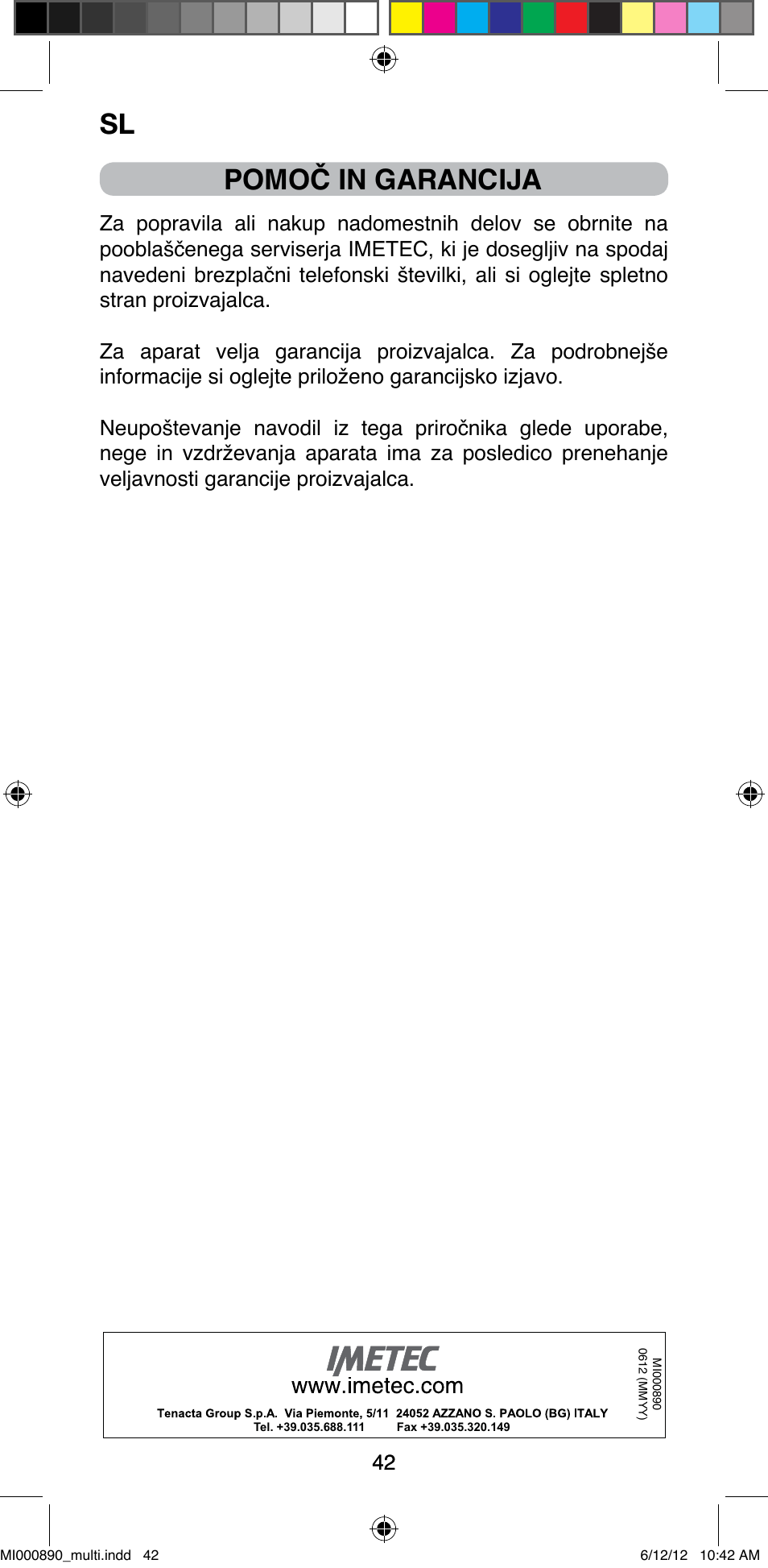 Pomoč in garancija | Imetec BELLISSIMA G13 50 User Manual | Page 44 / 65