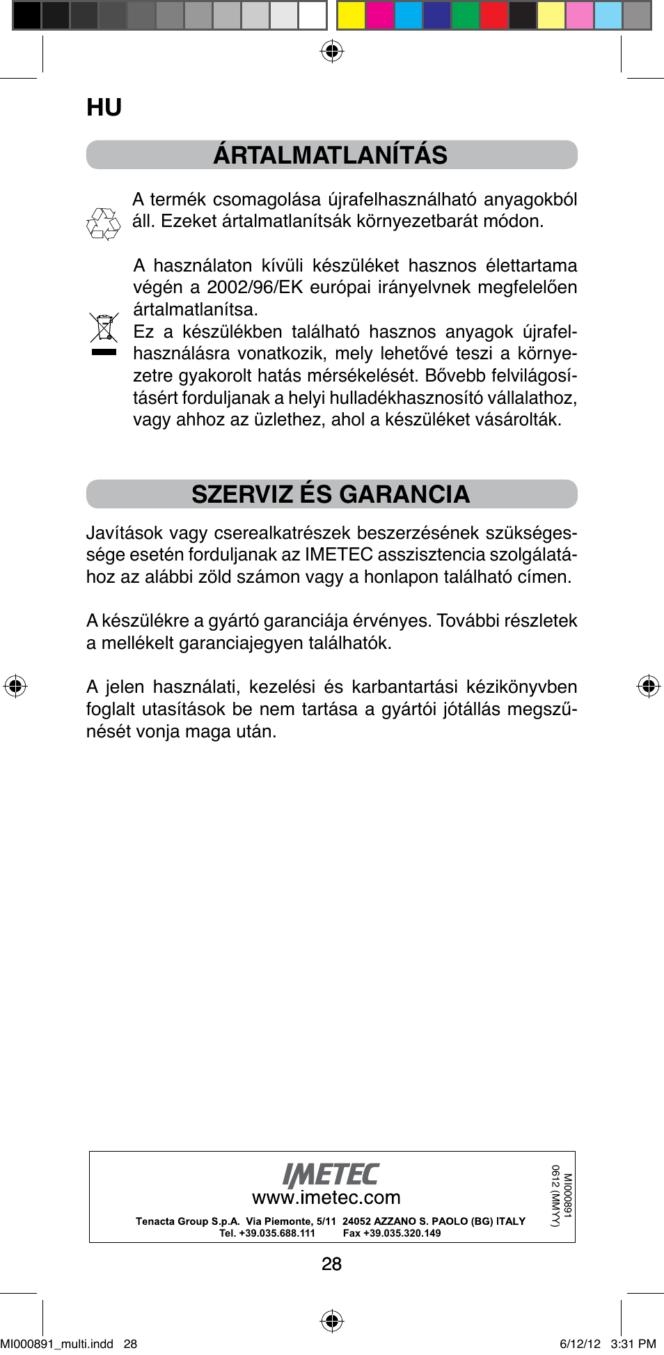 Ártalmatlanítás, Szerviz és garancia | Imetec BELLISSIMA B 100 User Manual | Page 30 / 65