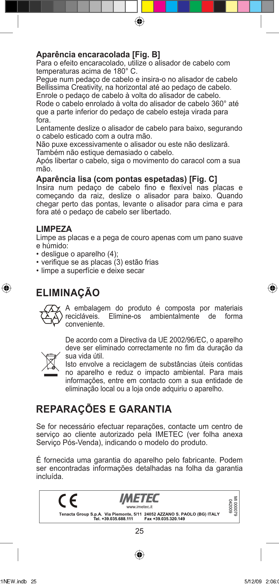 Eliminação, Reparações e garantia, Aparência encaracolada [fig. b | Aparência lisa (com pontas espetadas) [fig. c, Limpeza | Imetec BELLISSIMA MINI MC210 User Manual | Page 28 / 49