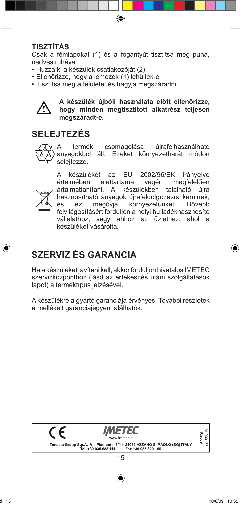 Selejtezés, Szerviz és garancia, Tisztítás | Imetec BELLISSIMA MINI MF 200 User Manual | Page 17 / 47