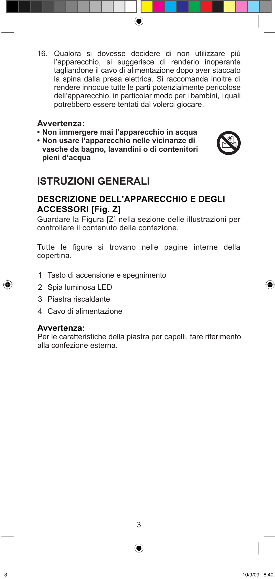 Istruzioni generali | Imetec BELLISSIMA MINI MF 200 User Manual | Page 5 / 47