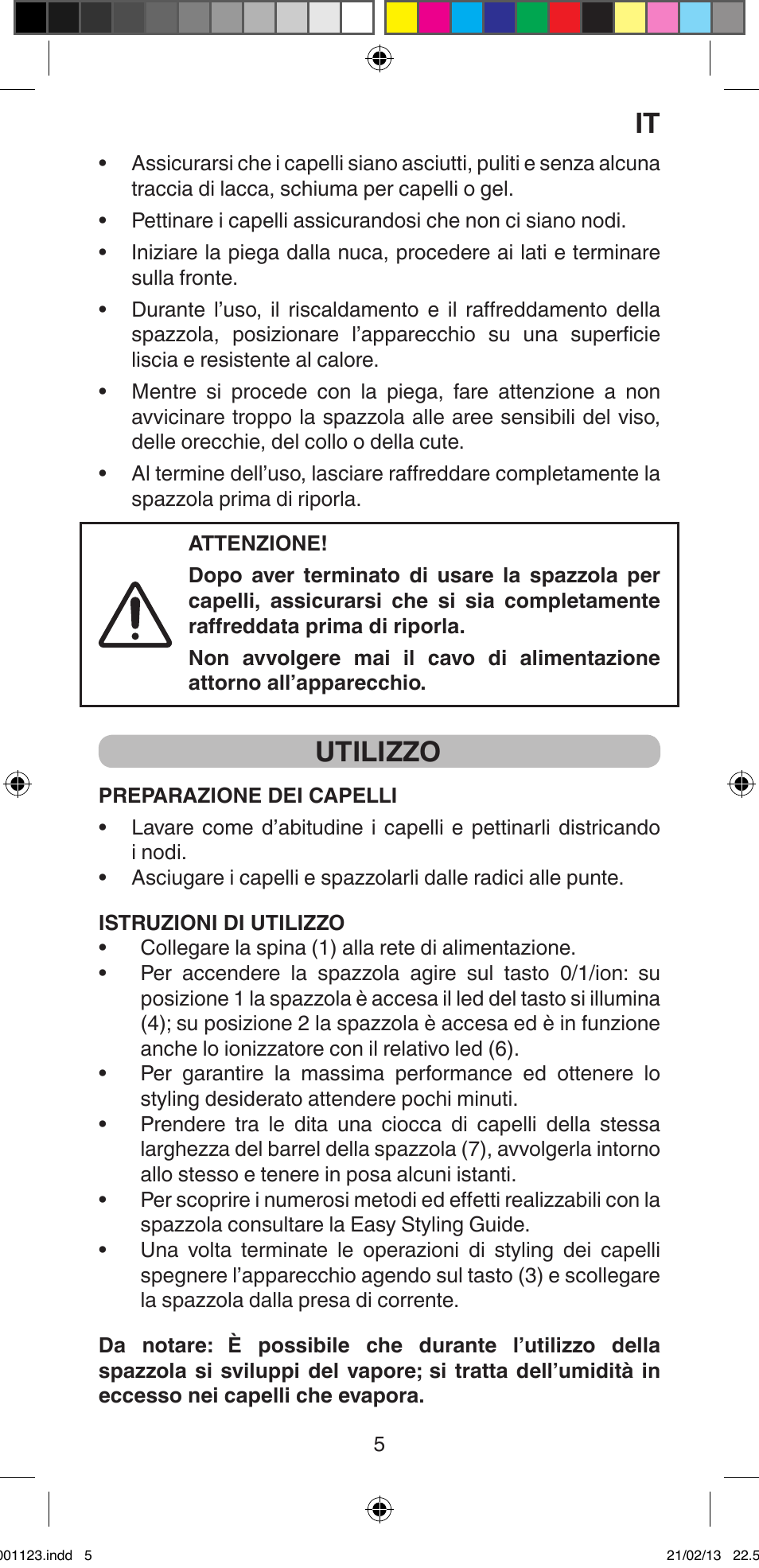 Utilizzo | Imetec BELLISSIMA MAGIC STYLE PB2 25 User Manual | Page 7 / 56
