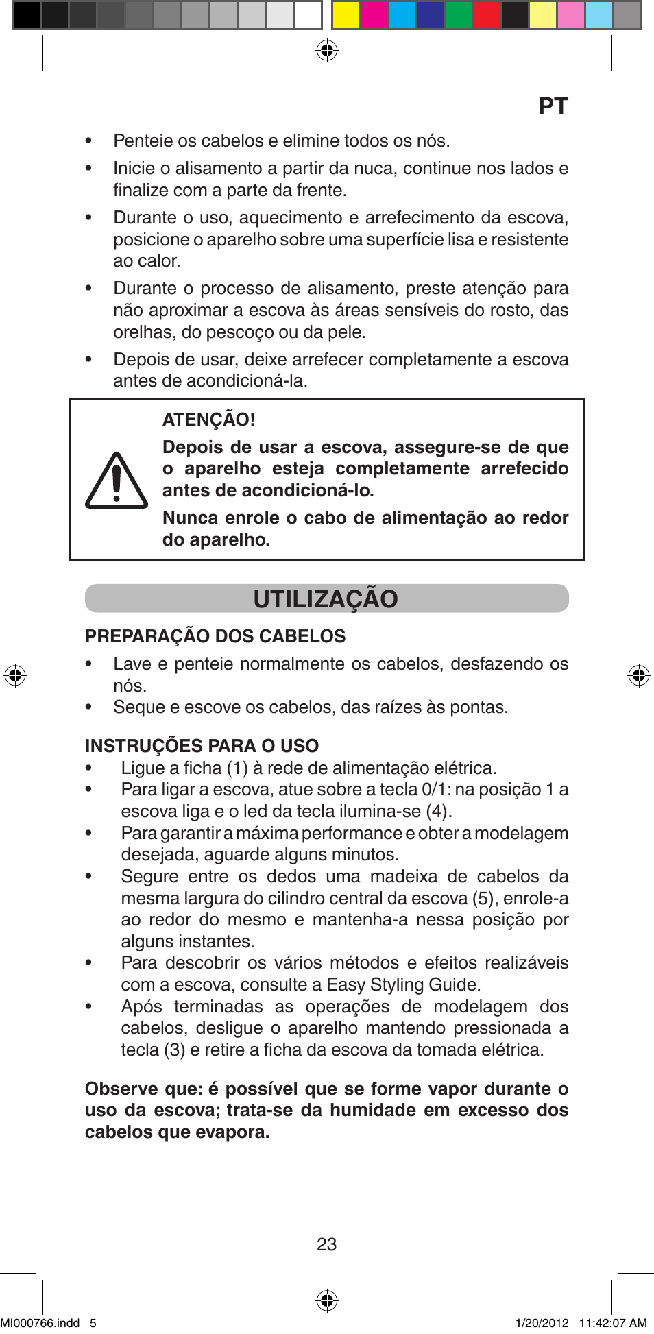 Utilização | Imetec BELLISSIMA MAGIC STYLE PB1 30 User Manual | Page 25 / 50