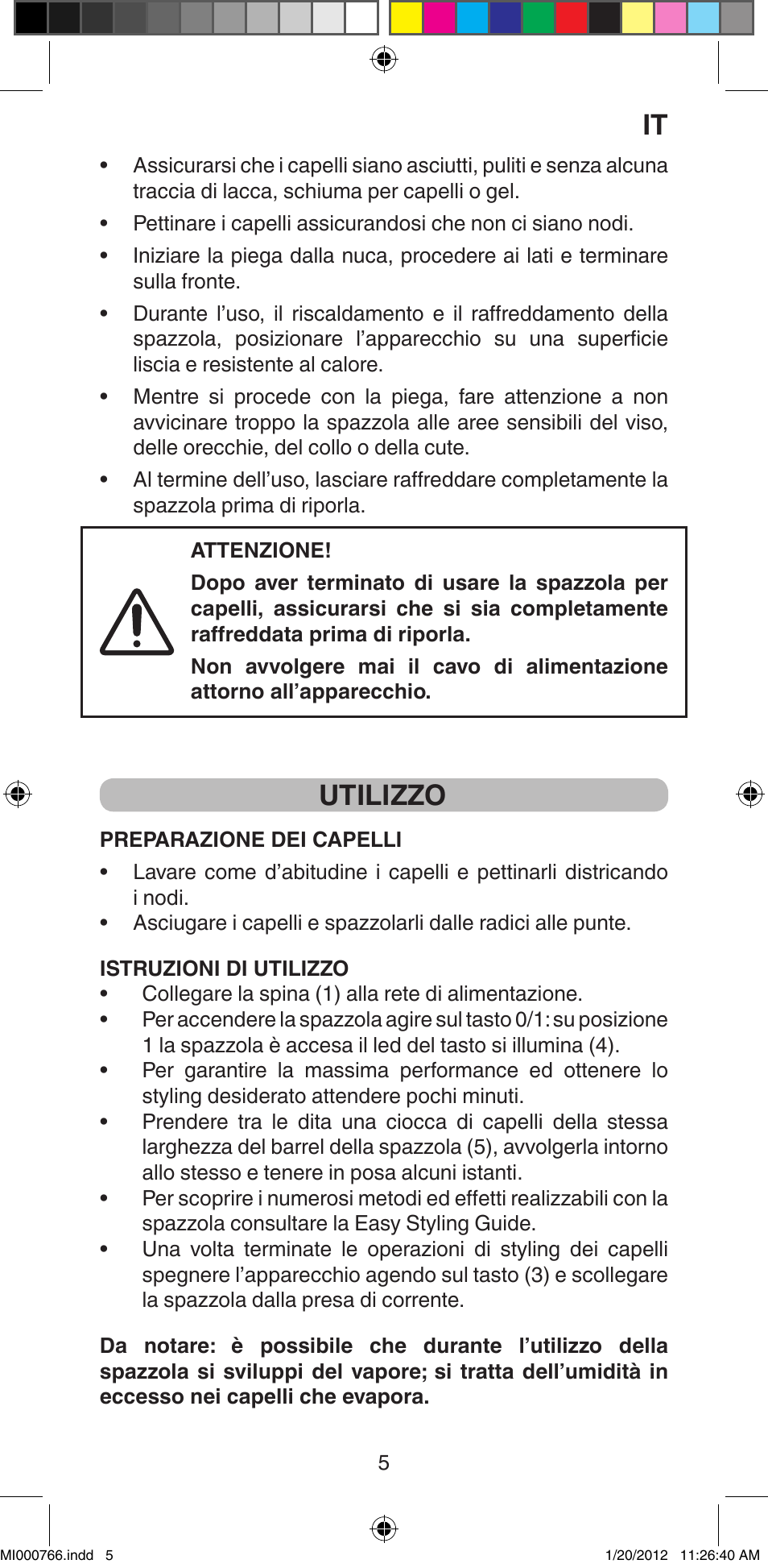 Utilizzo | Imetec BELLISSIMA MAGIC STYLE PB1 30 User Manual | Page 7 / 50