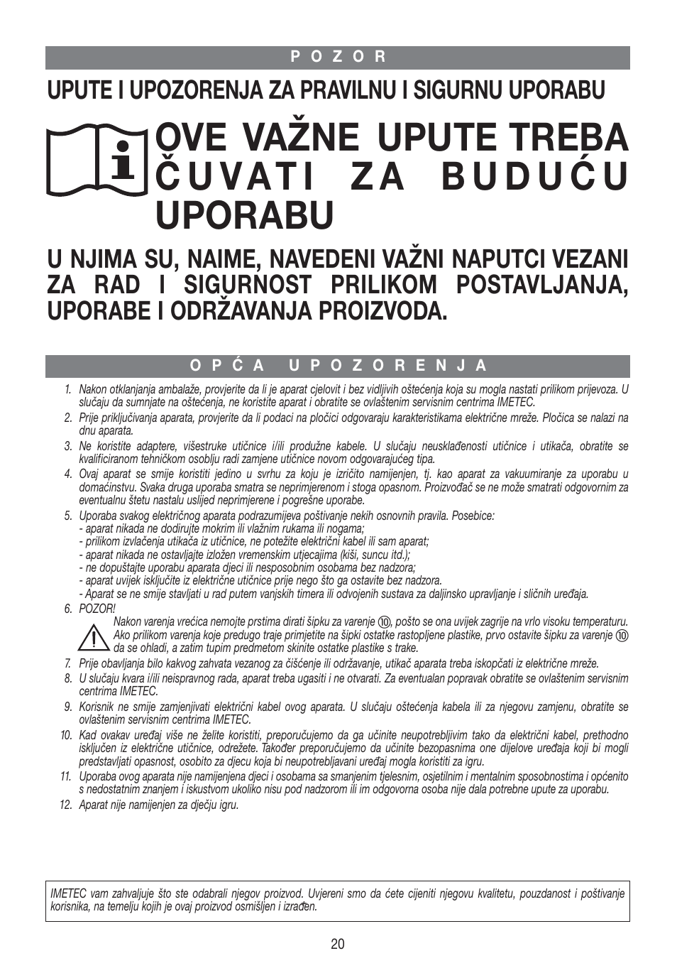 Upute i upozorenja za pravilnu i sigurnu uporabu | Imetec PROFESSIONAL SERIE VM 1000 User Manual | Page 22 / 29