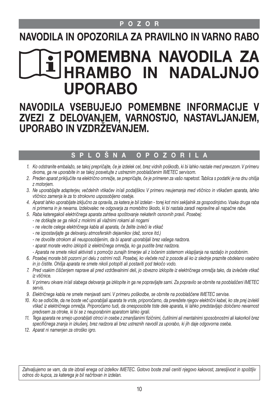 Pomembna navodila za hrambo in nadaljnjo uporabo, Navodila in opozorila za pravilno in varno rabo | Imetec DOLCEVITA CH5 User Manual | Page 12 / 27