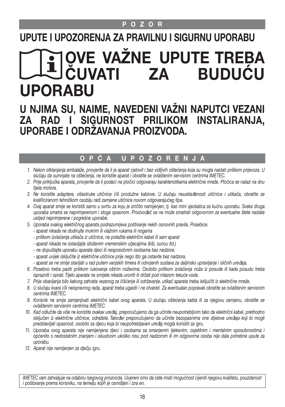 Ove važne upute treba čuvati za buduću uporabu, Upute i upozorenja za pravilnu i sigurnu uporabu | Imetec DOLCEVITA CH5 User Manual | Page 20 / 27