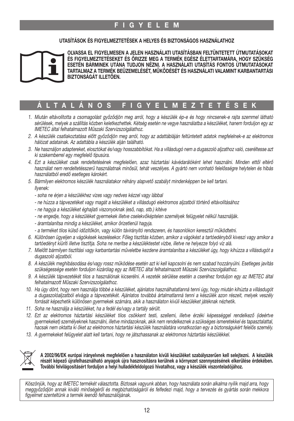 Xst19829-istr-hu | Imetec DOLCEVITA CG1 User Manual | Page 13 / 16