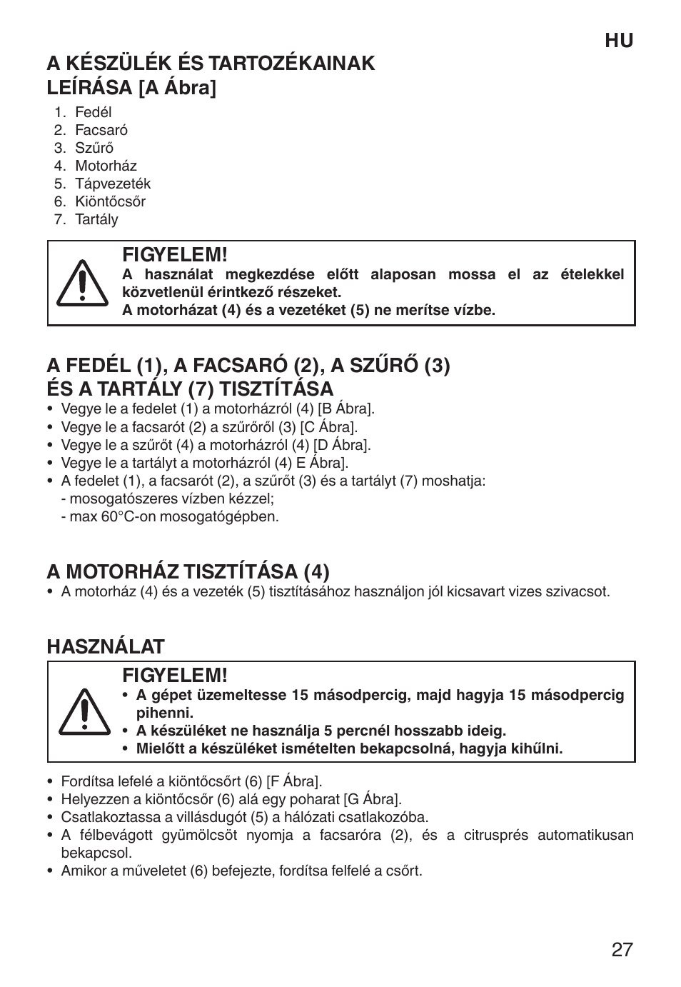 Hu a készülék és tartozékainak leírása [a ábra, Figyelem, A motorház tisztítása (4) | Használat | Imetec ECO CP User Manual | Page 32 / 34