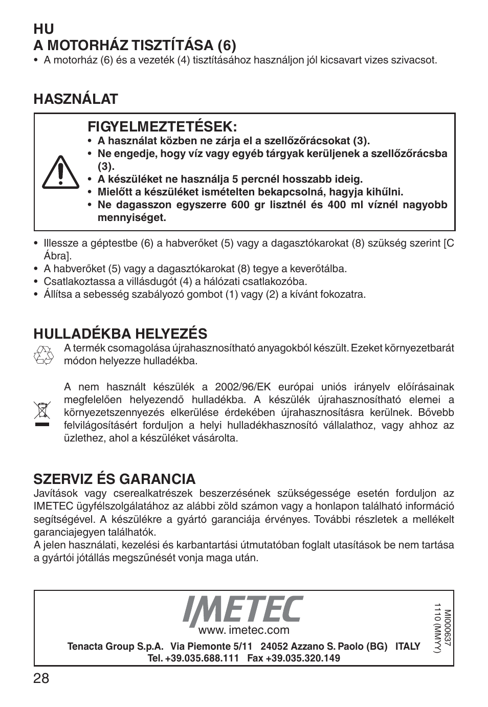 Hu a motorház tisztítása (6), Használat, Figyelmeztetések | Hulladékba helyezés, Szerviz és garancia | Imetec ECO ST User Manual | Page 33 / 34