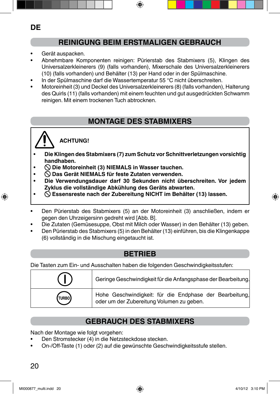 It 20 reinigung beim erstmaligen gebrauch, Montage des stabmixers, Betrieb | Gebrauch des stabmixers | Imetec PROFESSIONAL SERIE HB 2000 User Manual | Page 26 / 54