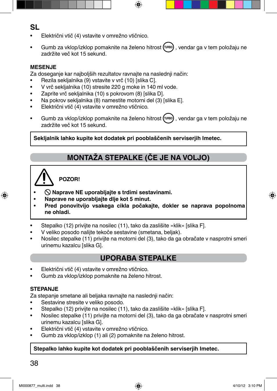 It 38, Montaža stepalke (če je na voljo), Uporaba stepalke | Imetec PROFESSIONAL SERIE HB 2000 User Manual | Page 44 / 54