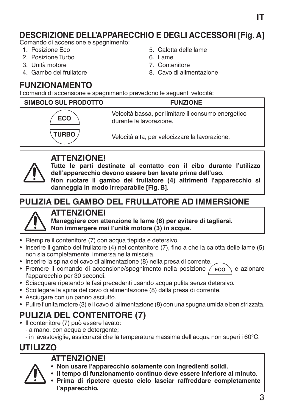 Funzionamento, Attenzione, Pulizia del gambo del frullatore ad immersione | Pulizia del contenitore (7), Utilizzo | Imetec ECO HB User Manual | Page 8 / 26