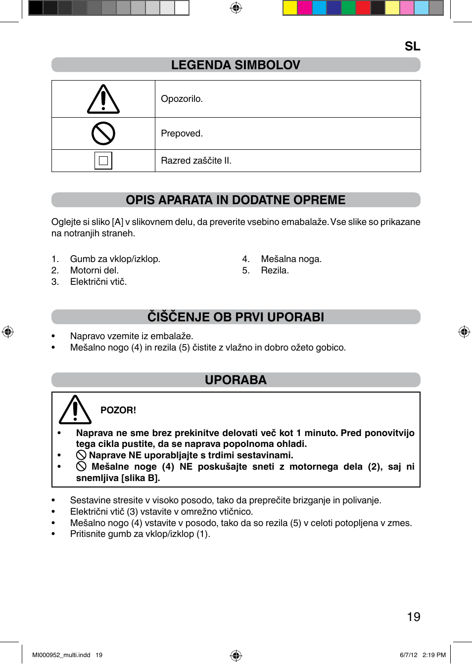 It 19 legenda simbolov, Opis aparata in dodatne opreme, Čiščenje ob prvi uporabi | Uporaba | Imetec DOLCEVITA HB2 500 User Manual | Page 24 / 25