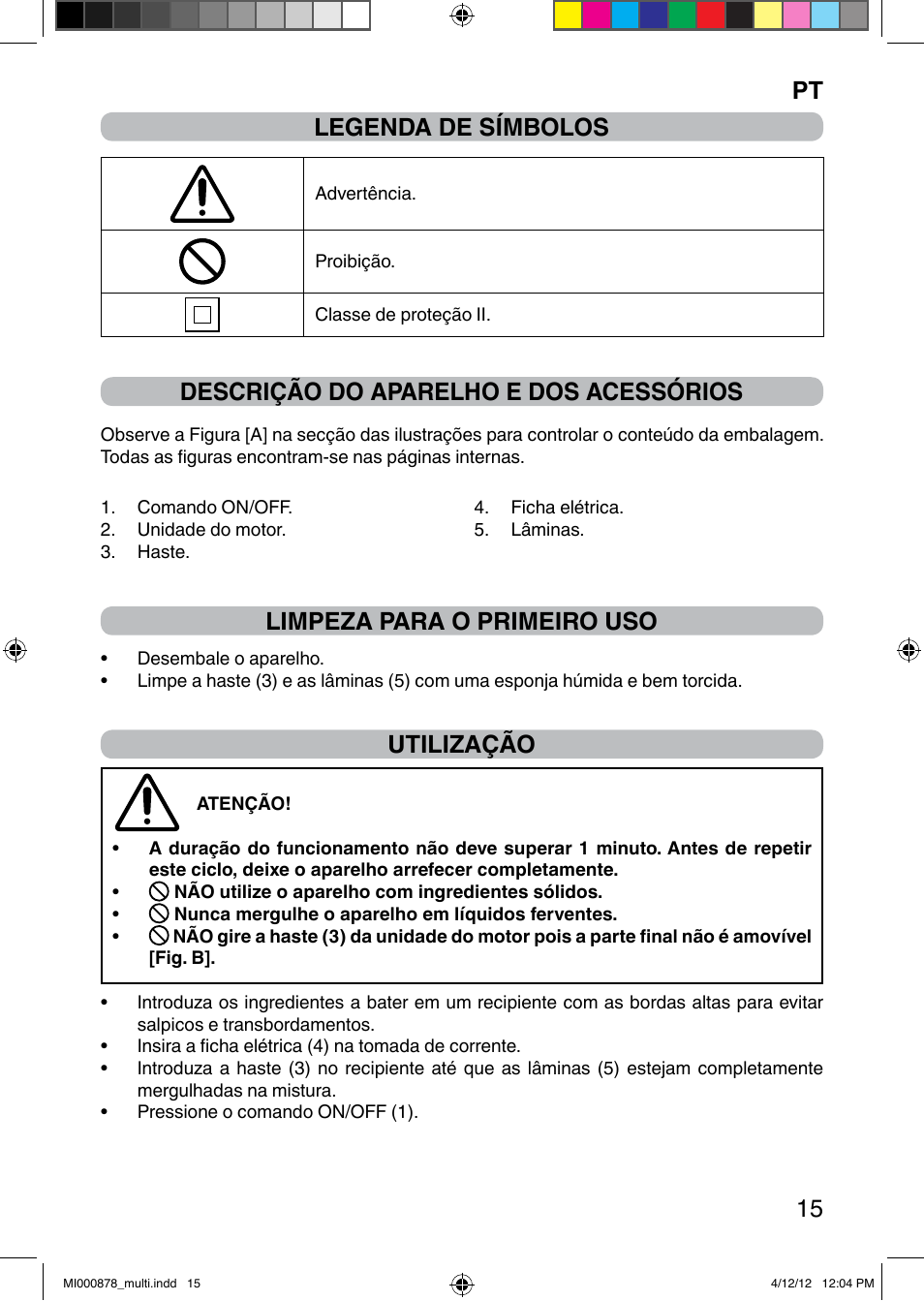 It 15 legenda de símbolos, Descrição do aparelho e dos acessórios, Limpeza para o primeiro uso | Utilização | Imetec DOLCEVITA HB2 User Manual | Page 17 / 30
