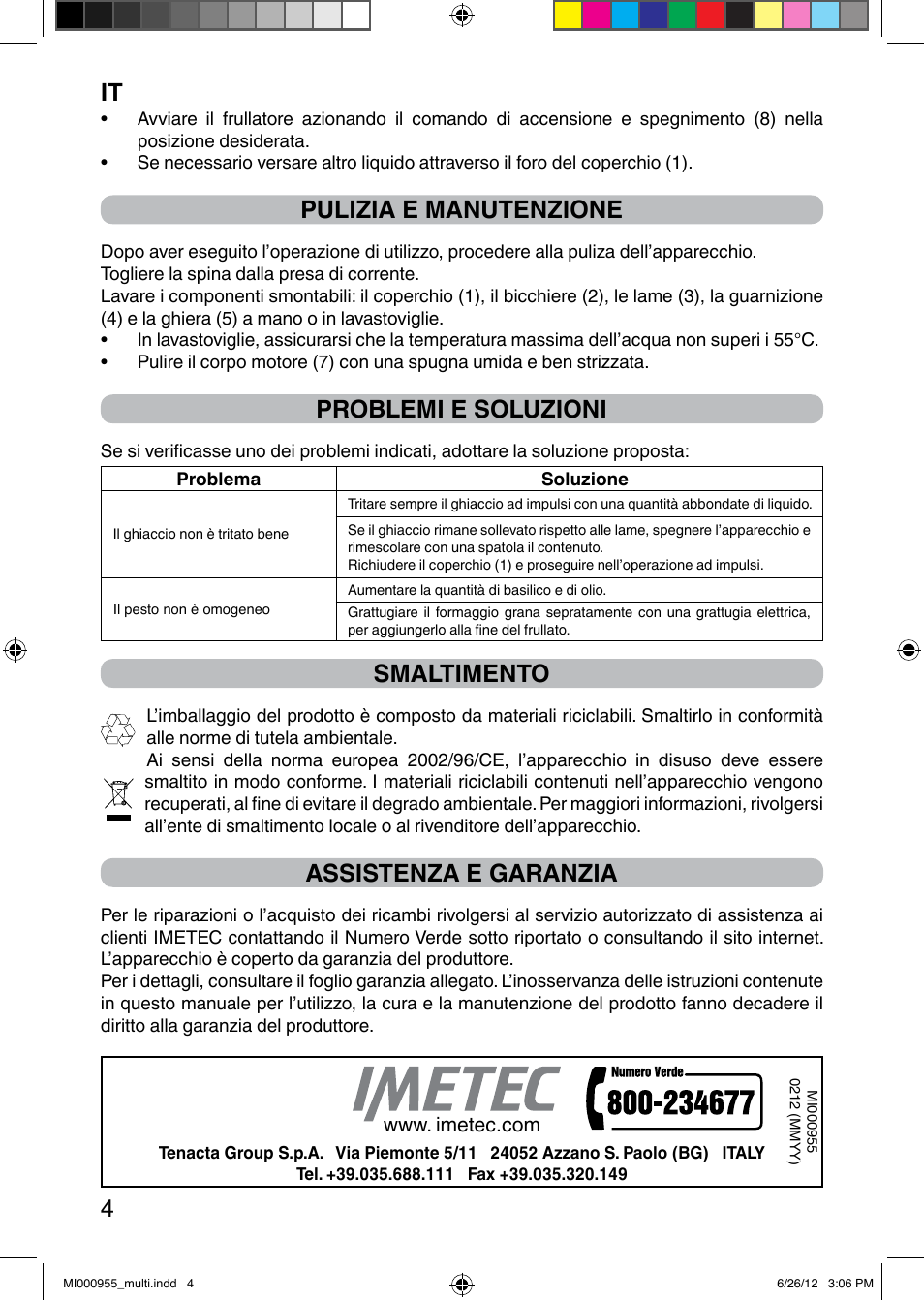 It 4, Pulizia e manutenzione, Problemi e soluzioni | Smaltimento, Assistenza e garanzia | Imetec PROFESSIONAL SERIE BL User Manual | Page 10 / 38