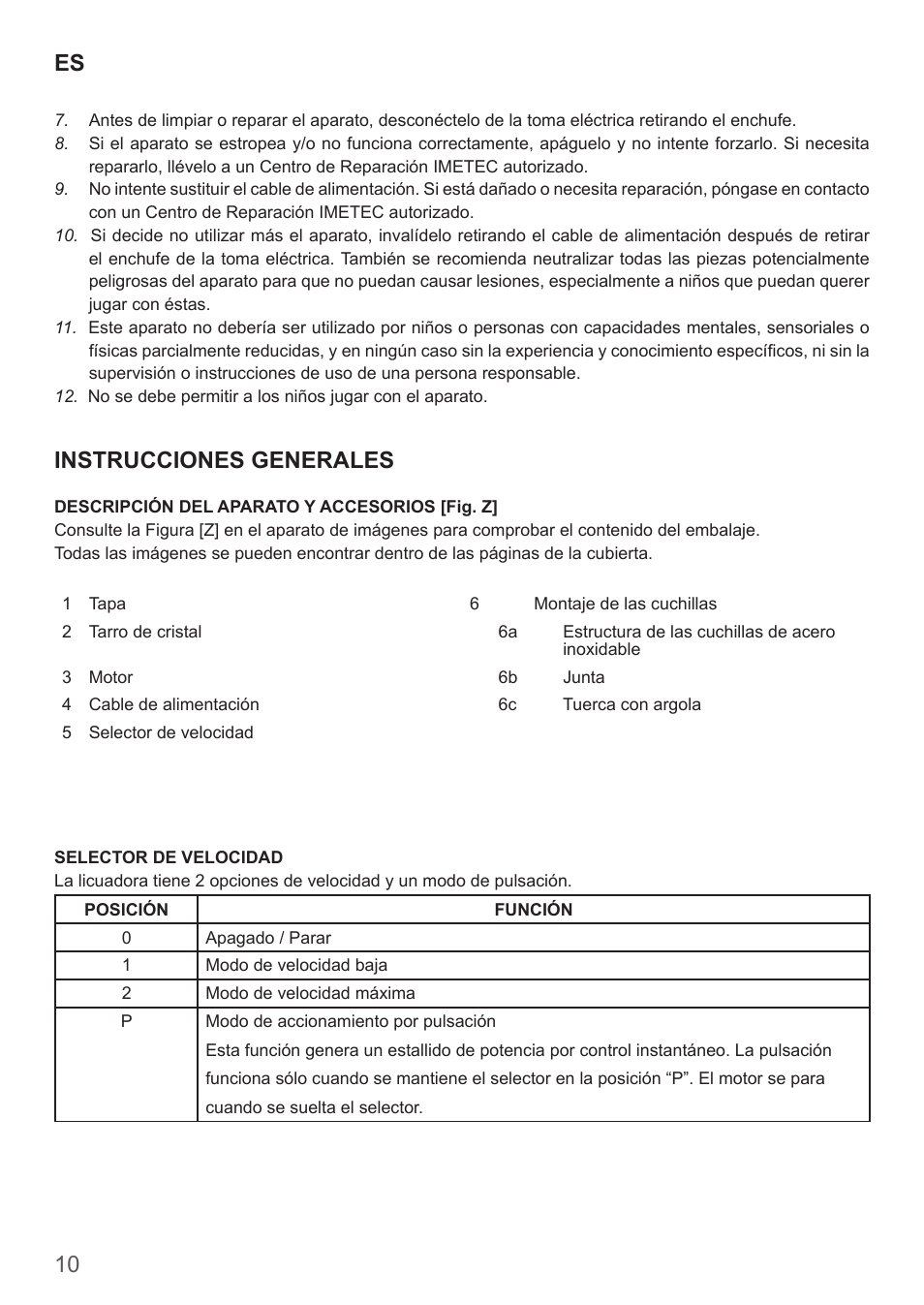 10 es, Instrucciones generales | Imetec DOLCEVITA BL4 User Manual | Page 12 / 26