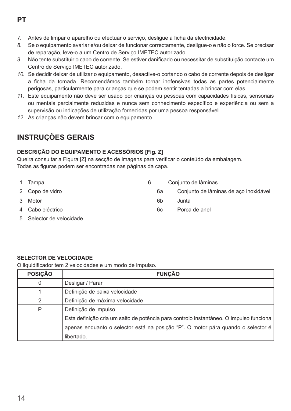 14 pt, Instruções gerais | Imetec DOLCEVITA BL4 User Manual | Page 16 / 26